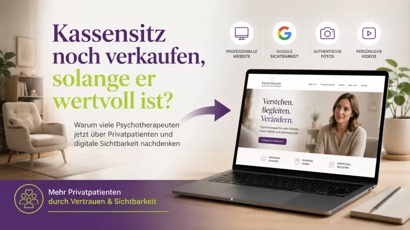 Psychotherapeut überlegt, ob er seinen Kassensitz verkaufen oder durch digitale Sichtbarkeit mehr Privatpatienten und Selbstzahler gewinnen soll. Psychotherapeut überlegt, ob er seinen Kassensitz verkaufen oder durch digitale Sichtbarkeit mehr Privatpatienten und Selbstzahler gewinnen soll.