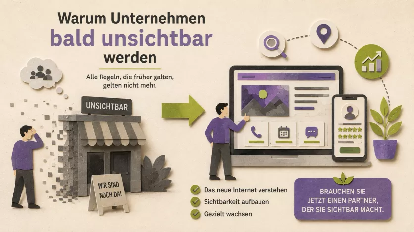 Warum Unternehmen bald unsichtbar werden